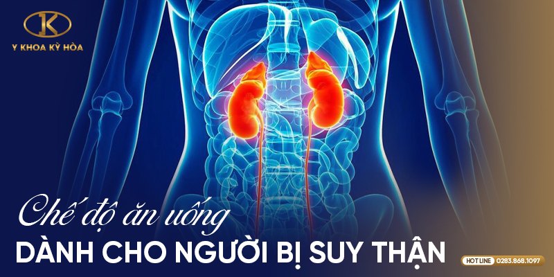 Chế độ ăn uống dành cho người bị suy thận